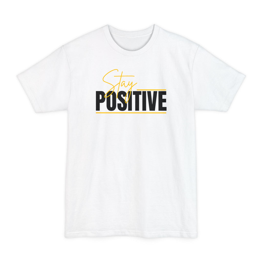 Stay Positive - Premium Printed T-Shirt