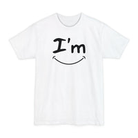 I'M SMILING – ARE YOU? T-Shirt