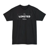 I'm Limited Edition - Statement T-Shirt