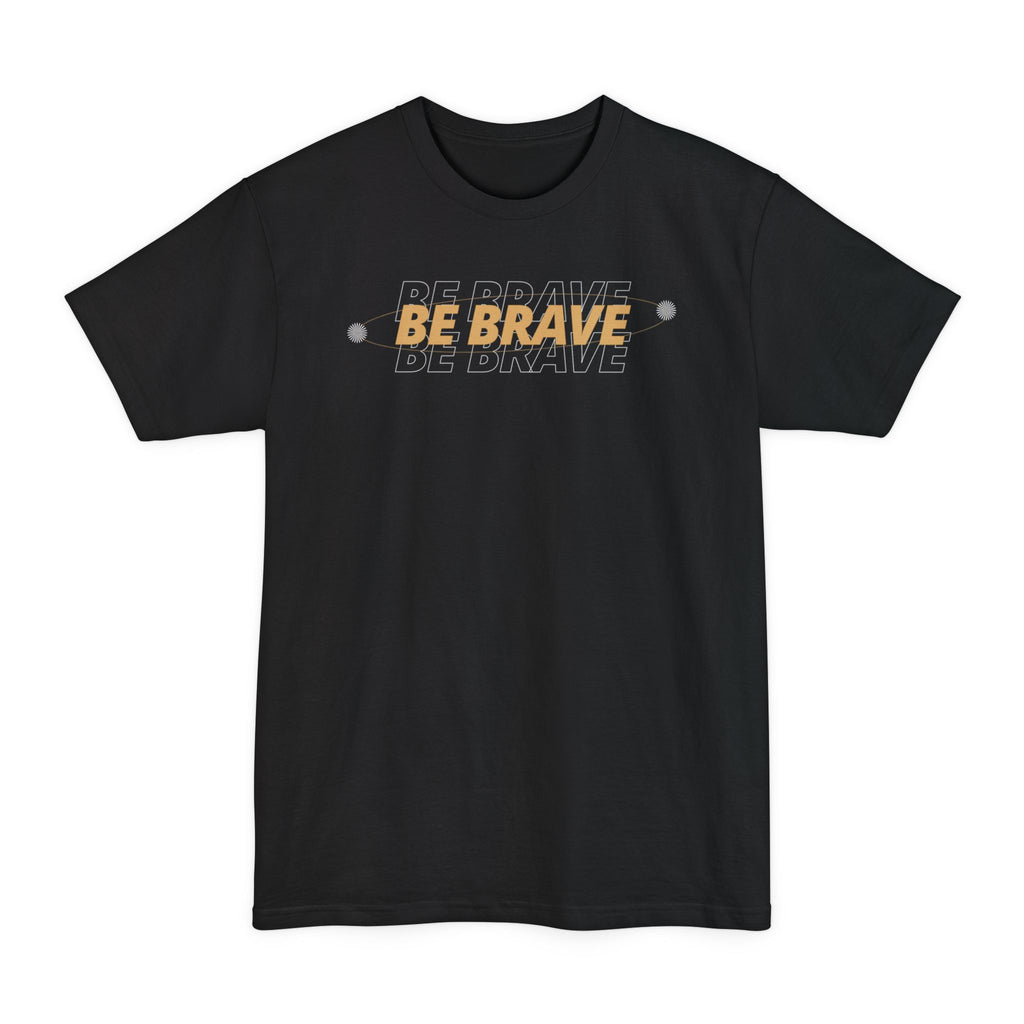 Be Brave  Minimalist Graphic T-Shirt