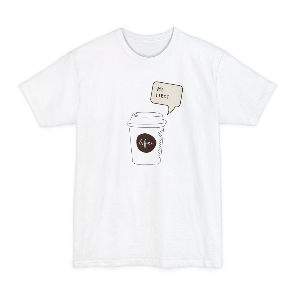 Me First - Coffee Lover T-Shirt