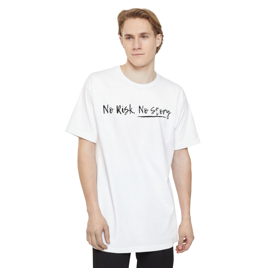 NO RISK, NO STORY – Dare to Live Boldly! T-Shirt