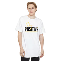 Stay Positive - Premium Printed T-Shirt